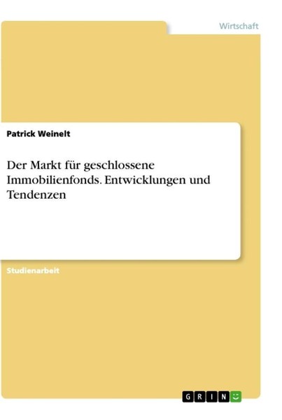 Der Markt FüR Geschlossene Immobilienfonds. Entwicklungen Und Tendenzen Patrick-image