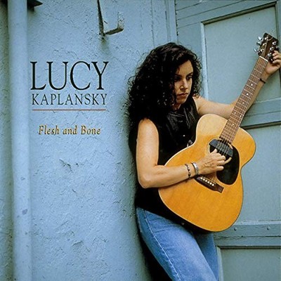 Flesh & Bone von Kaplansky, Lucy [Audio-CD]