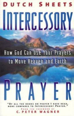 #ad Intercessory Prayer: How God Can Use Your Prayers to Move Heaven amp; Earth $5.18