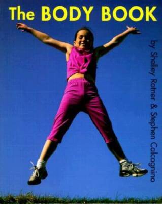 The Body Book The - Hardcover By Rotner, Shelley - ACCEPTABLE