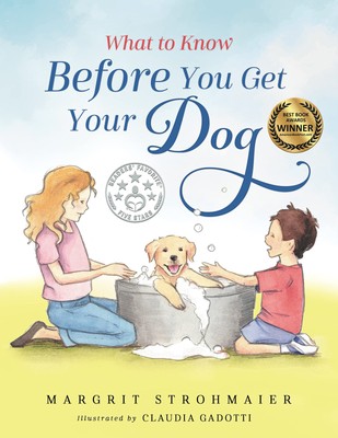 Margrit Strohmaier What to Know Before You Get Your Dog (Hardback) (UK IMPORT)