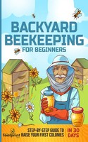 Small Footprint Press | Backyard Beekeeping For Beginners | Taschenbuch (2023)