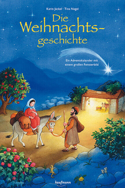 Thumbnail - Karin Jäckel; Tina Nagel / Die Weihnachtsgeschichte. Ein