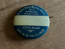 Illinois State Medical Society Pinback Badge Button Pin 1928 Chicago Vintage