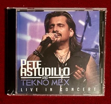 PETE ASTUDILLO AND TEKNO MEX "LIVE IN CONCERT" 2016-PURO TEJANO-BRAND NEW-SEALED