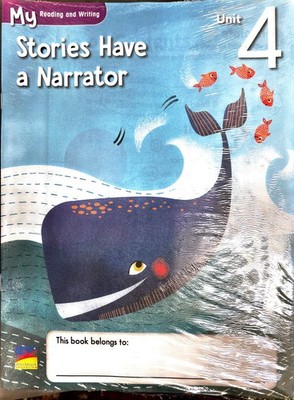 My Reading and Writing, Unit 4, Stories Have a Narrator, 5 PK