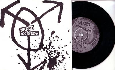 NAKED AGGRESSION They Can t Get Me down 7 INCH VINYL 45