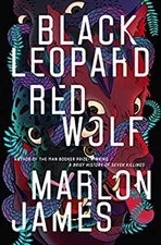Black Leopard, Red Wolf Hardcover Marlon James