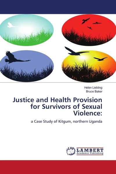 Helen Liebling (U. A.) | Justice And Health Provision For Survivors Of Sexual...-image