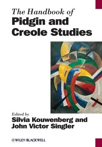 The Handbook of Pidgin and Creole Studies by Silvia Kouwenber... - 9780631229025