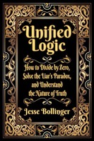 Jesse Bollinger | Unified Logic | Buch | Englisch (2018) | Gebunden
