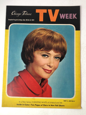 Chicago Tribune TV Week Sept 30-Oct. 6, 1961, CHRISTINE WHITE of Ichabod and Me