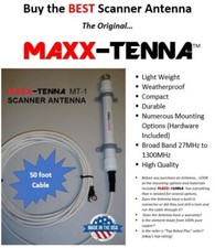 MAXX-TENNA in/outdoor Air, Police, Fire, EMS, Marine Scanner Antenna  50' cable