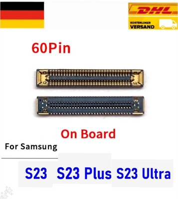 Samsung S23/S23PLUS/S23Ultra 60 Pin FPC BTB Display Connector  Main Connection 