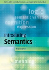 Introducing Semantics (Cambridge Introductions ... 9780521617413 by Riemer, Nick