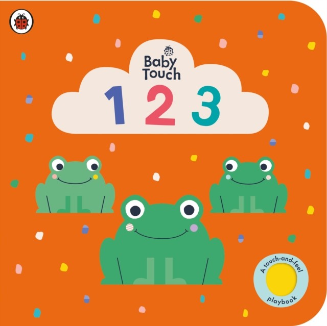 Baby Touch: 123 A touch-and-feel playbook by Ladybird (Board book)