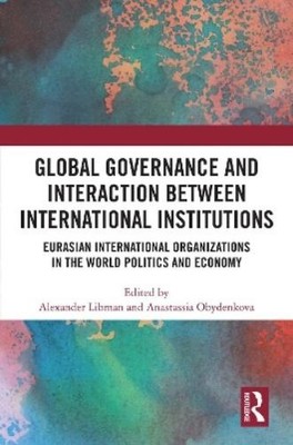 Alexander Libma Global Governance and Interaction between Internat (Taschenbuch)