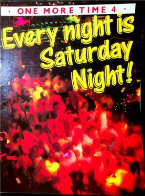 Every Night Is Saturday Night