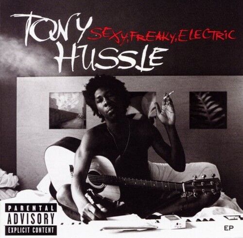Tony Hussle - Sexy.Freaky.Electric EP [New CD] Extended Play - Picture 1 of 1