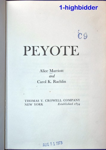 Peyote: Account of the Origins & Growth of Peyote Religion History 1st Ed HCDJ - Picture 6 of 7