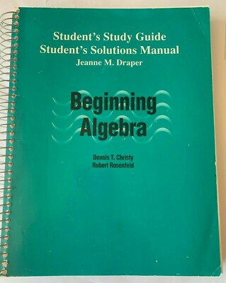 Beginning Algebra Student's Study Guide and Solutions Manual by Draper Spiral