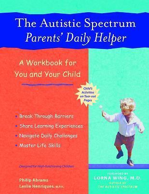 The Autistic Spectrum Parents' Daily Help- paperback, 9781569753866, Abrams, new