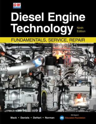 Diesel Engine Technology: Fundamentals, Service, Repair by Jason A. Daniels
