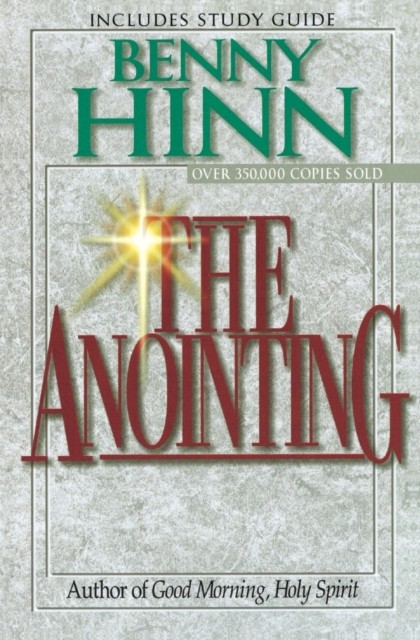 The Anointing By Benny Hinn. - Image 3