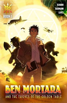 BEN MORTARA AND THE THIEVES OF THE GOLDEN TABLE #1 SOURCE POINT PRESS