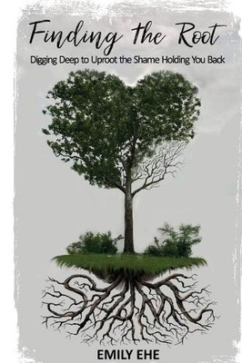 Emily Ehe Finding the Root (Gebundene Ausgabe)