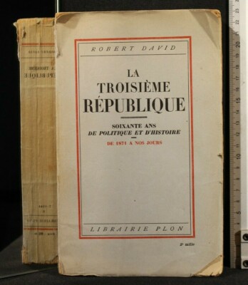 DIE DRITTE REPUBLIK. Robert David. Plon Bücherbücher.