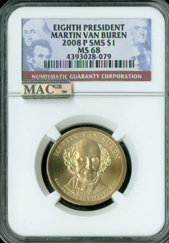 2008 P MARTIN VAN BUREN PRES. DOLLAR NGC MAC MS68 PQ SMS 2ND FINEST SPOTLESS.