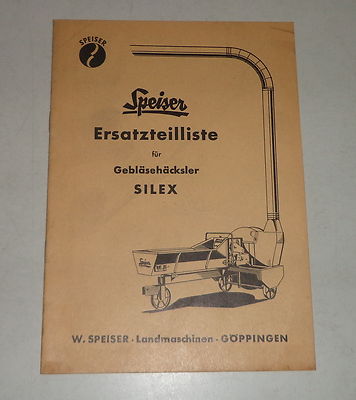 Teilekatalog / Ersatzteilliste Speiser Gebläsehäcksler Silex