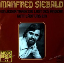 Manfred Siebald - Ein Jeder Trage Die Last Des Andern 7in (VG/VG) .