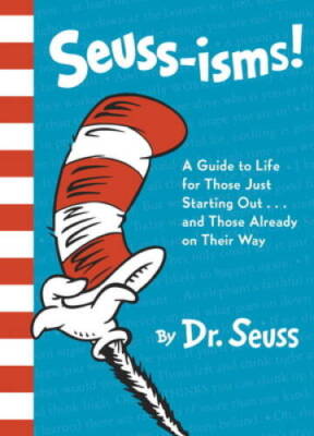 Seuss-isms: A Guide to Life for Those Just Starting Outand Those Alre - GOOD