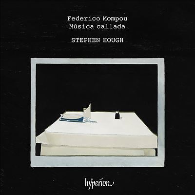 Mompou: Música callada by Stephen Hough (CD, 2023)