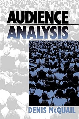 Audience Analysis, McQuail, Denis