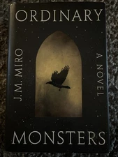 Ordinary Monsters : A Novel by J. M. Miro (2022, Hardcover)