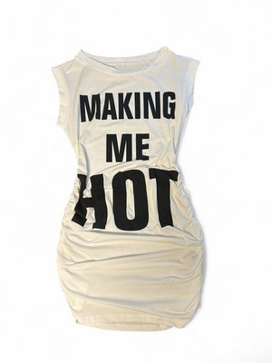 White bodycon mini dress with black lettering Making me hot ruched sides Medium