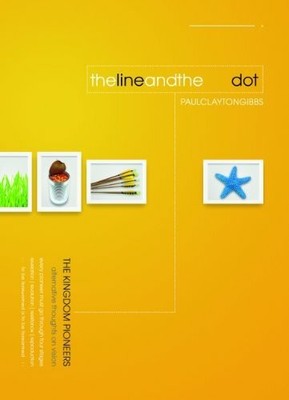 The Line and the Dot - alternative thoughts on vision (The Kingdom Buch -