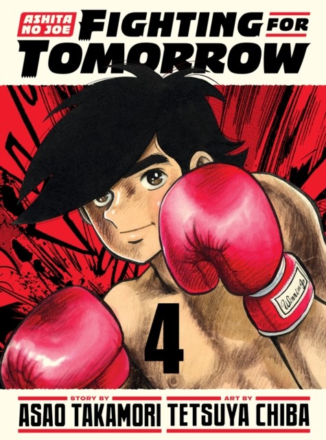 Ashita no Joe: Fighting for Tomorrow 4 by Asao Takamori (Hardback Book)