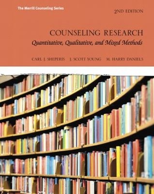 Counseling Research : Quantitative, Qualitative, and Mixed Method