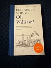 Oh William!, Elizabeth Strout, 1st UK Ed., Signed to Tip In Page, Fine
