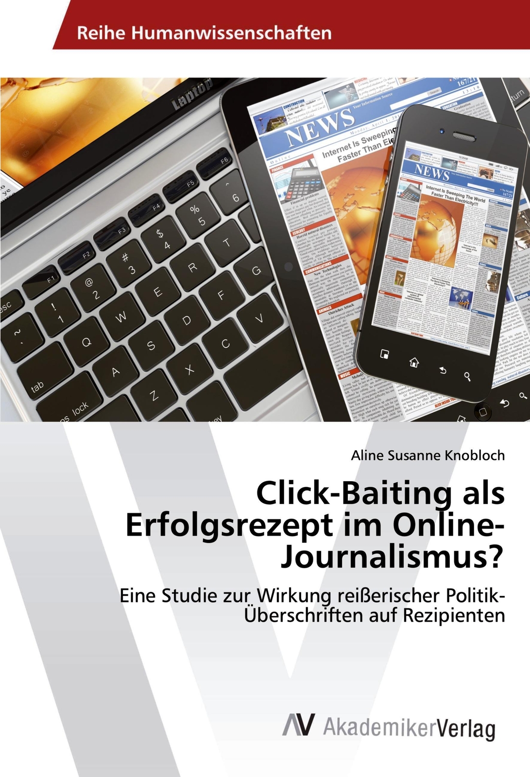 Thumbnail - Click-baiting Als Erfolgsrezept Online-journalismus? Aline Susanne