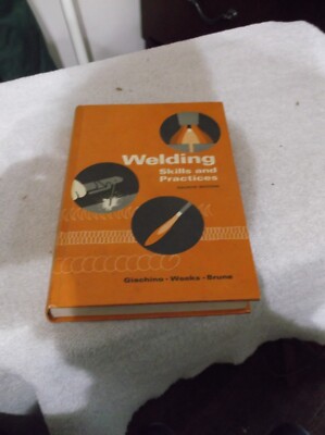 Welding Skills and Practices Fourth Edition 1971/HC