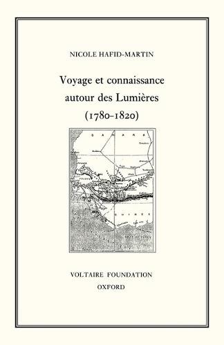 Voyage et connaissance au tournant des Lumières (1780–1820) Hafid–martin