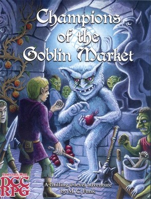 Dungeon Crawl Classic - DCC Champions of the Goblin Market (0 Level)