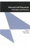 DIRECTED SELF-PLACEMENT: PRINCIPLES AND PRACTICES By Daniel Royer & Roger Gilles