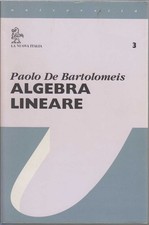 Paolo De Bartolomeis, Lineare Algebra, La Nuo...
