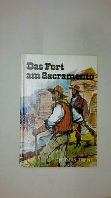 80840 Thomas Trent DAS FORT AM SACRAMENTO HC